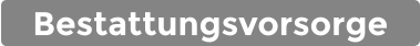 Bestattungsvorsorge